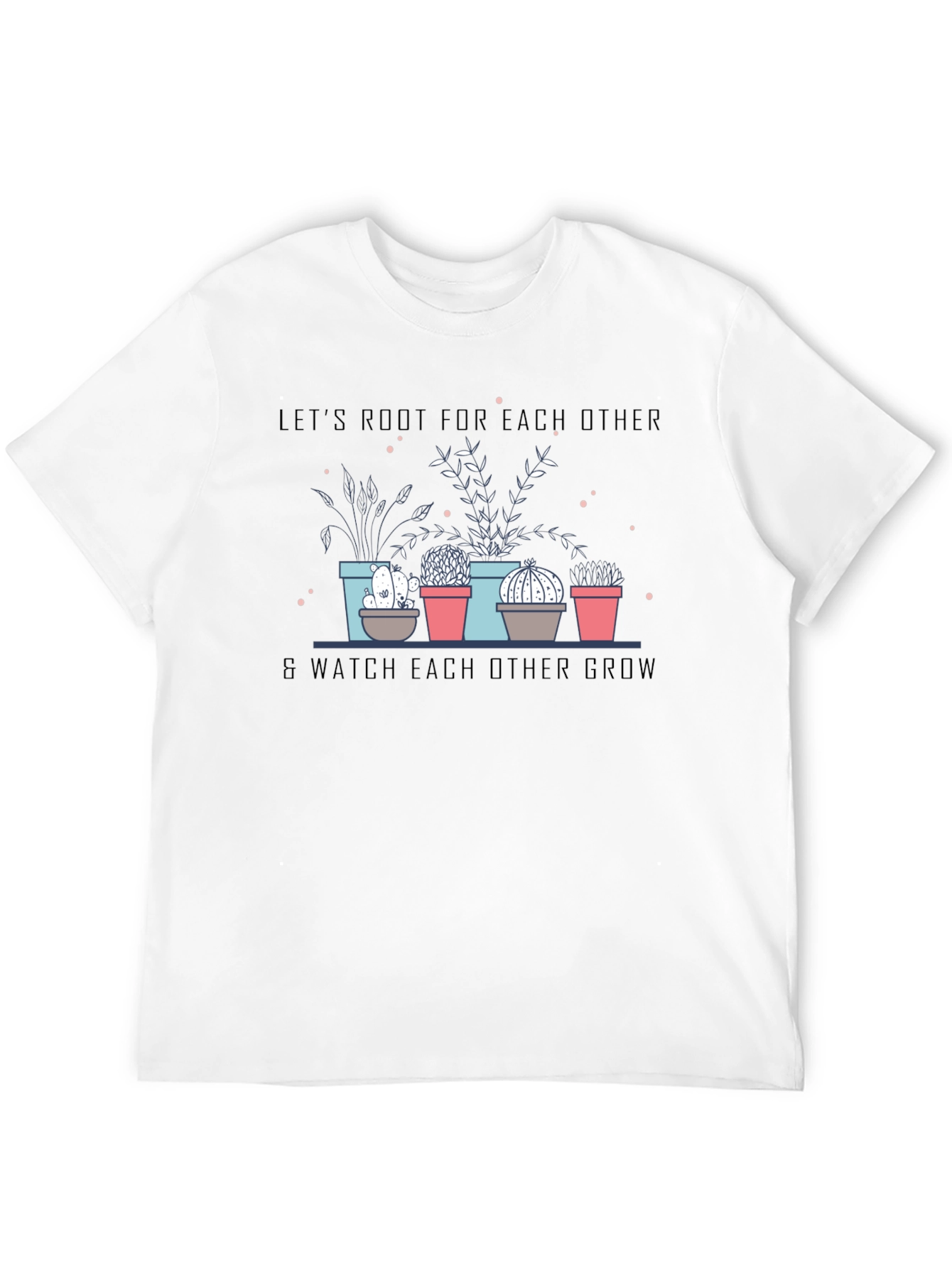 Root for Each Other T-Shirt