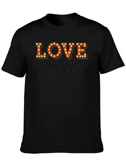 Mom Life T-Shirt - LOVE Graphic Tee