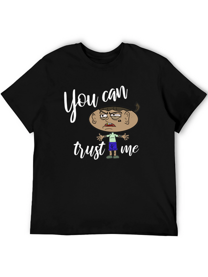Funny You Can Trust Me Graphic Tee