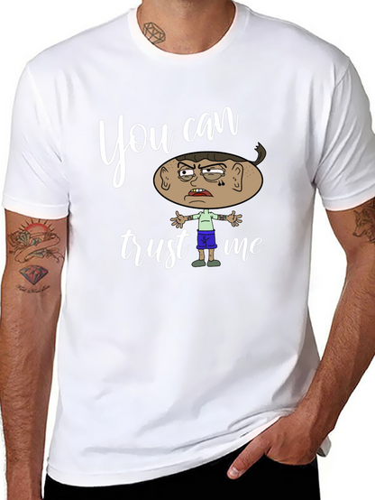Funny You Can Trust Me Graphic Tee