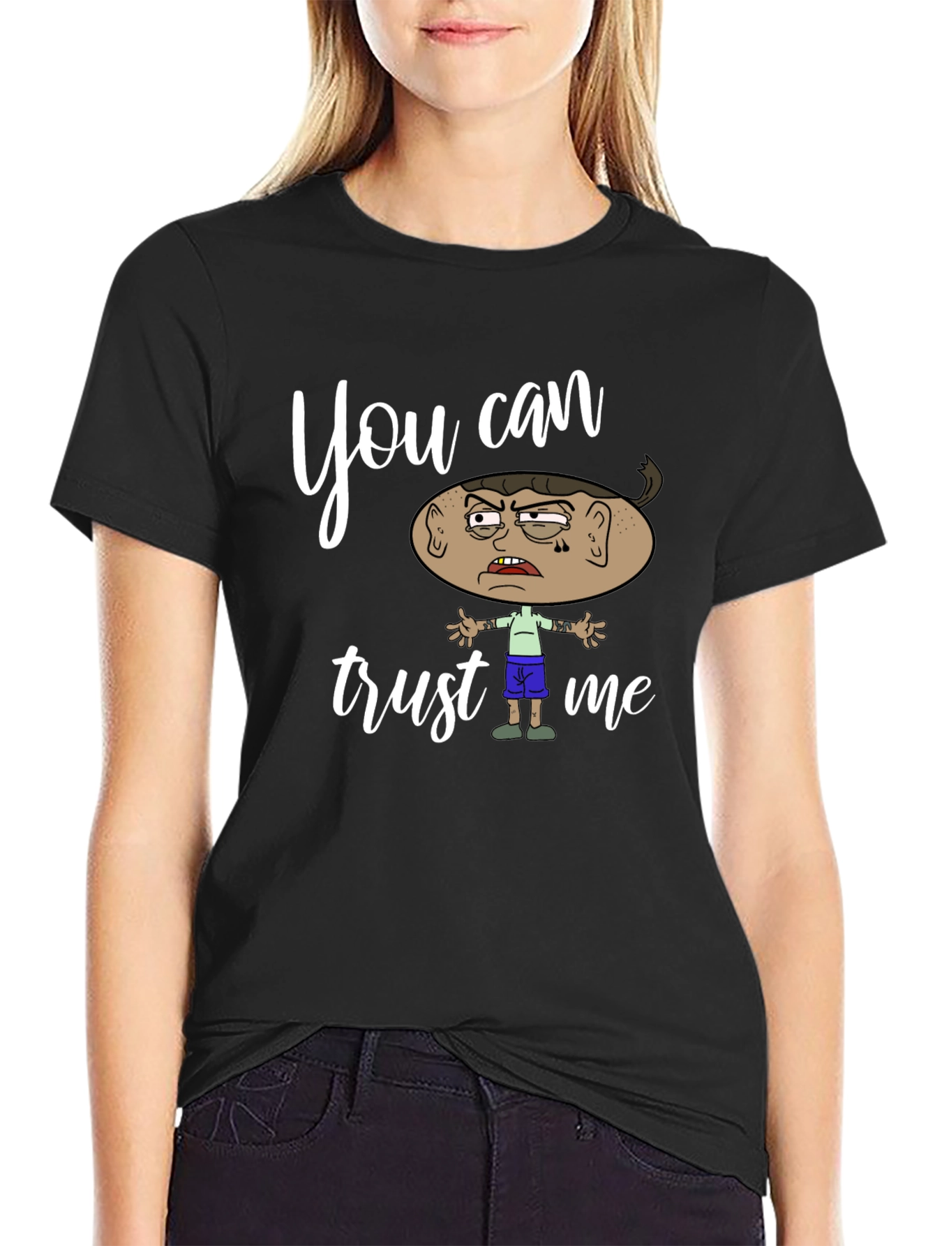 Funny You Can Trust Me Graphic Tee