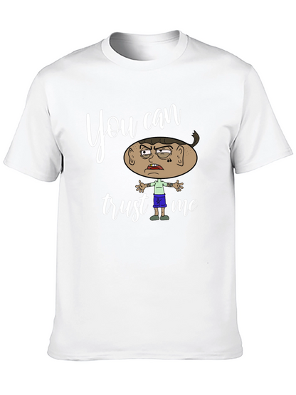 Funny You Can Trust Me Graphic Tee