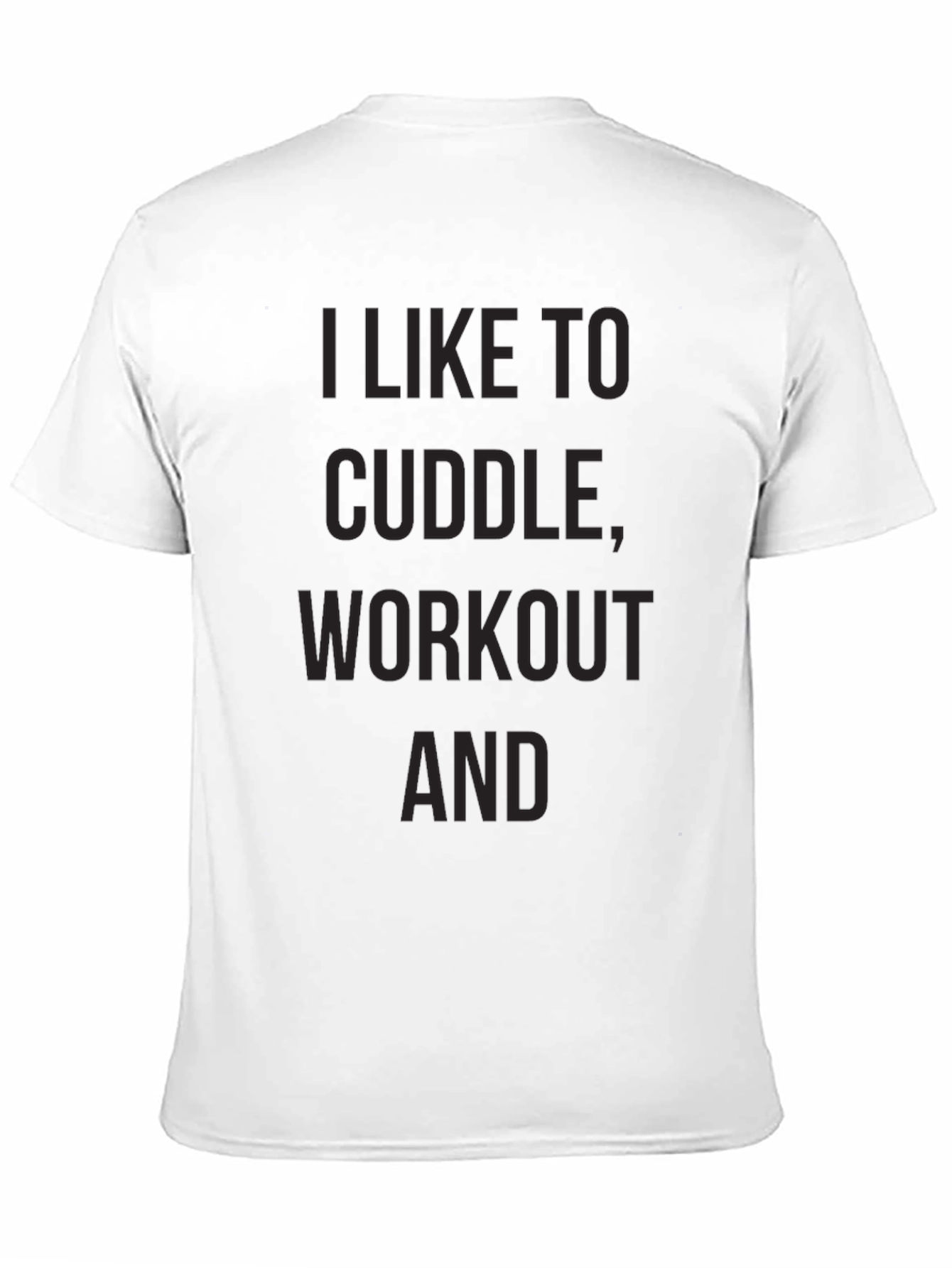 Cuddle Workout and T-Shirt