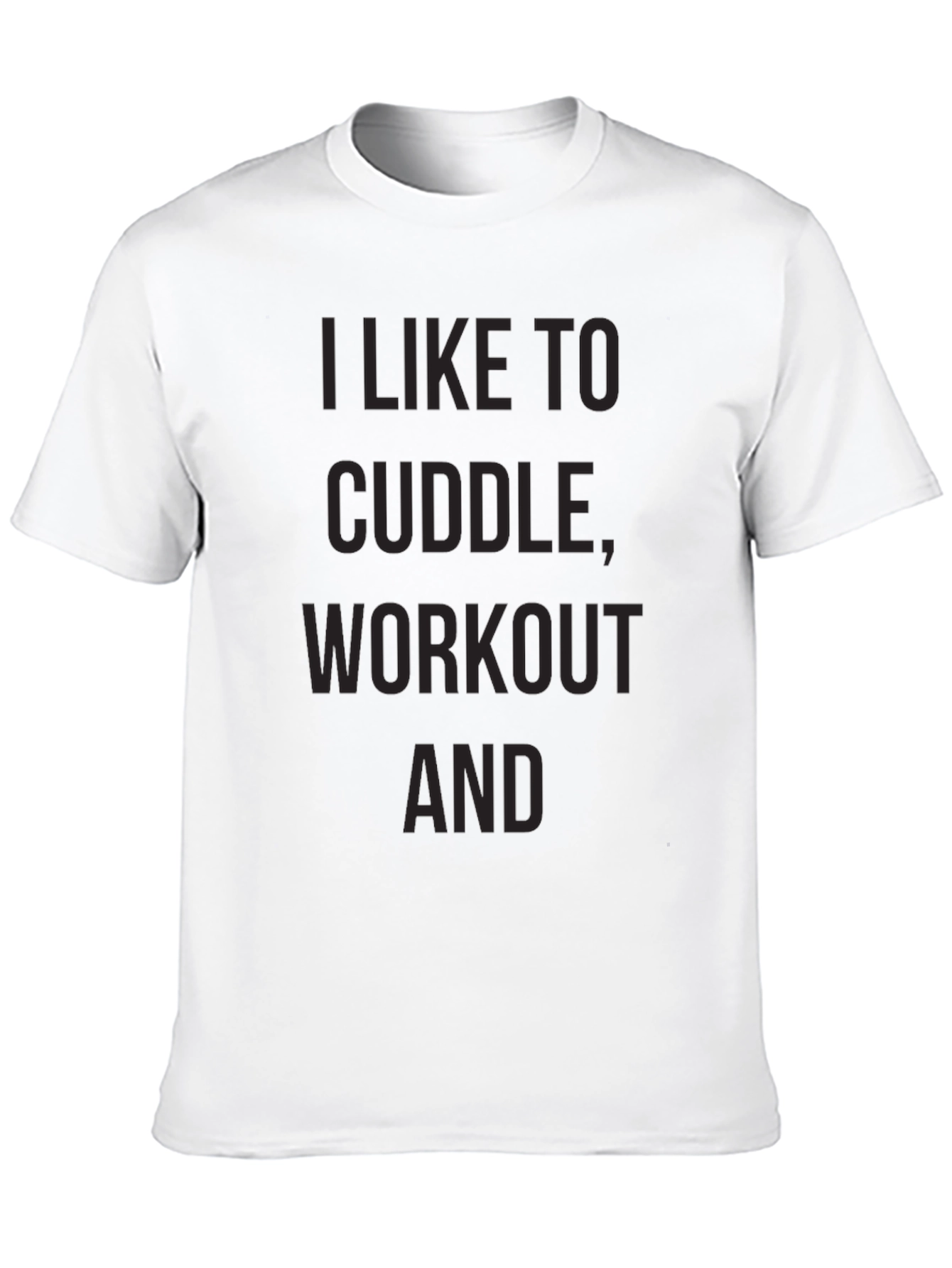 Cuddle Workout and T-Shirt