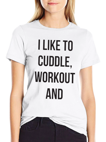 Cuddle Workout and T-Shirt