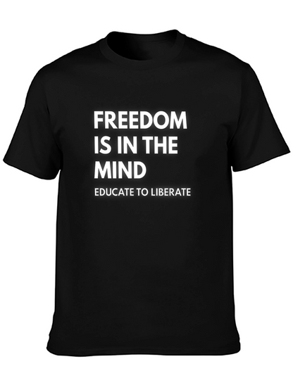 Freedom Is In The Mind T-Shirt