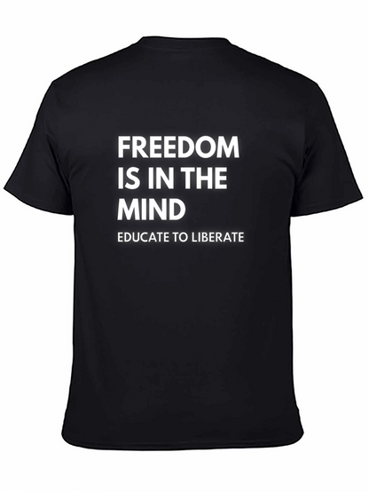 Freedom Is In The Mind T-Shirt