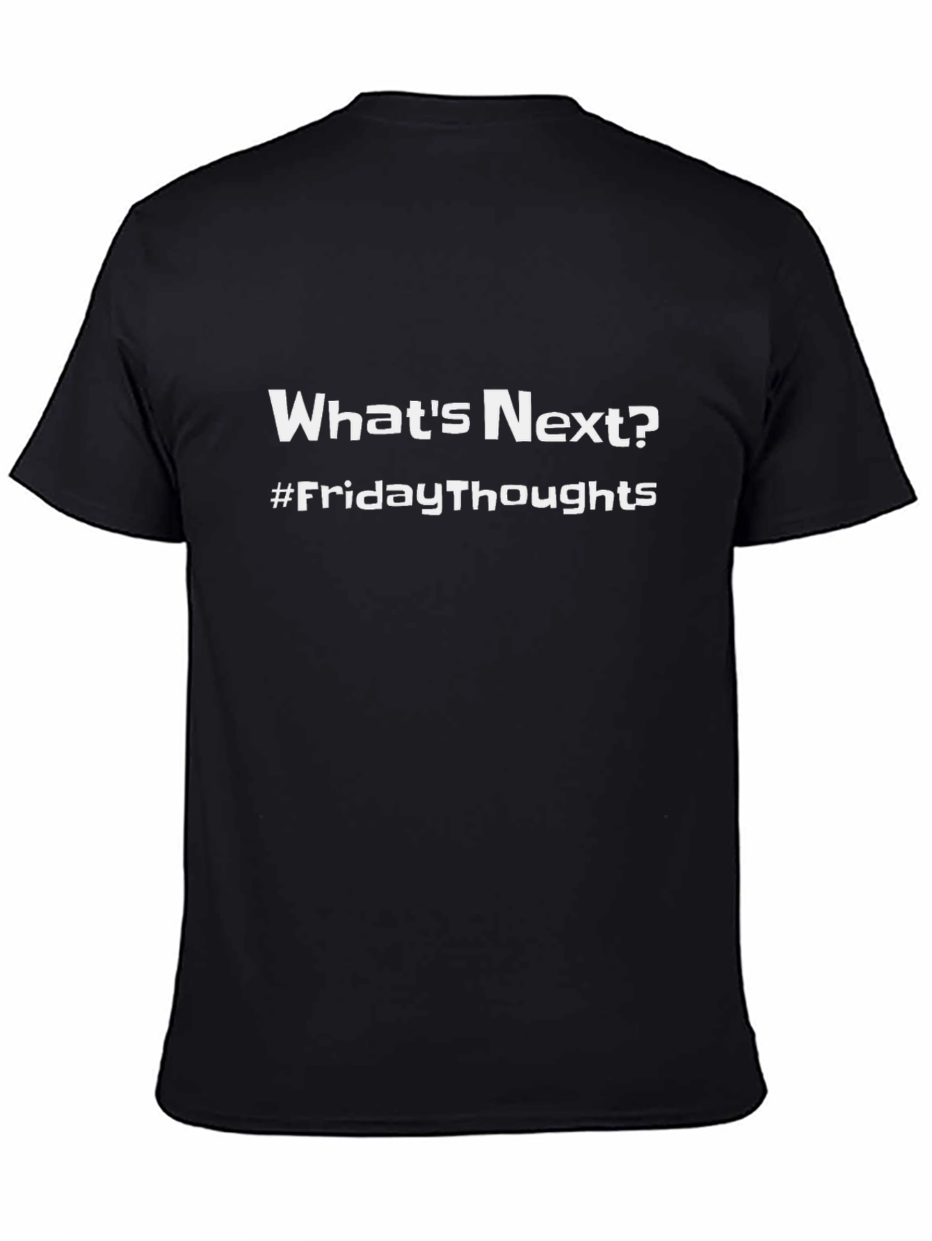 Whats Next? Black Friday Thoughts Graphic Tee