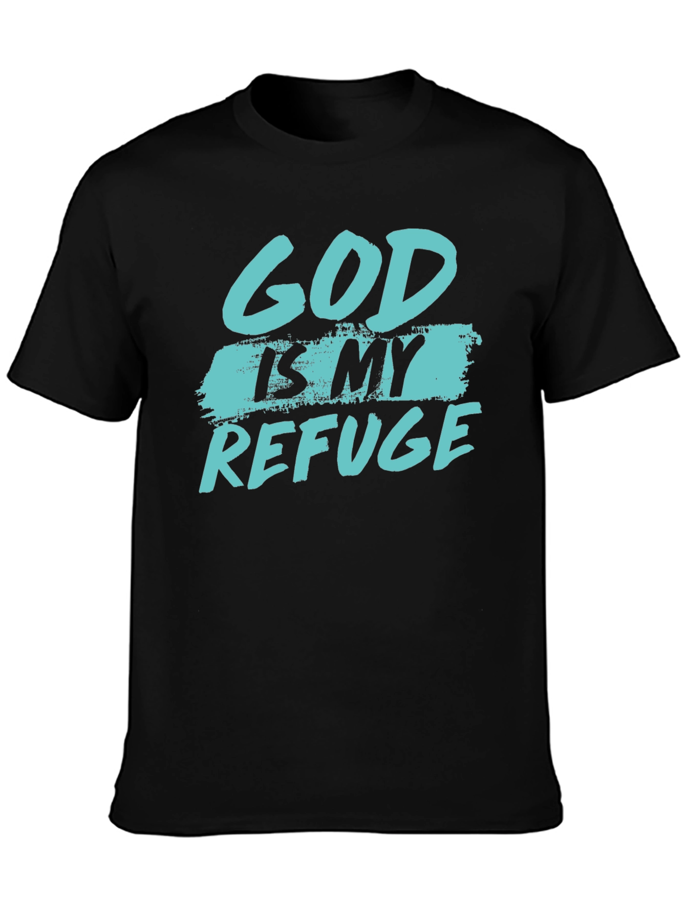 God Is My Refuge Graphic Tee - Christian Apparel