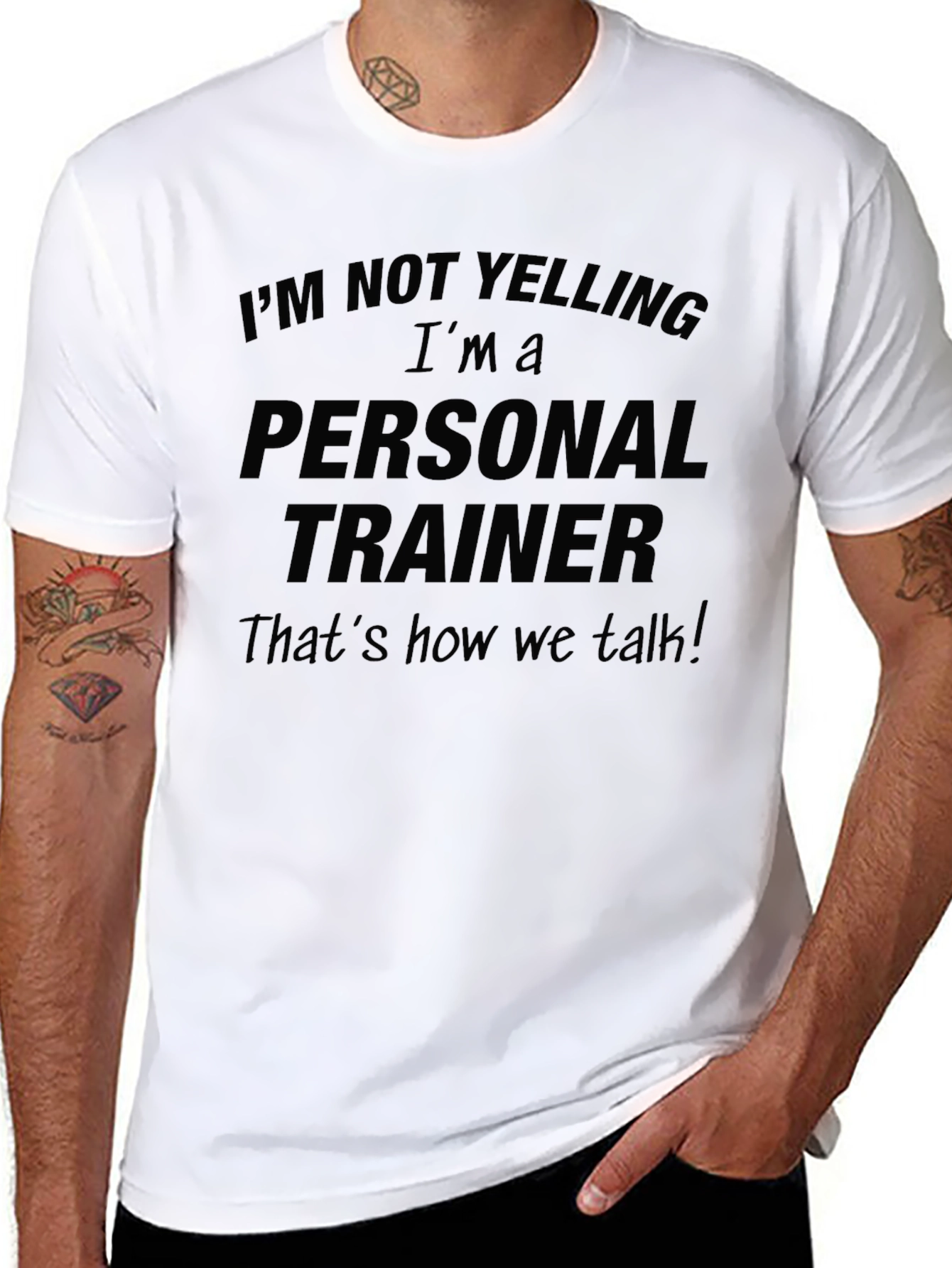 Personal Trainer Funny T-Shirt: Im Not Yelling!