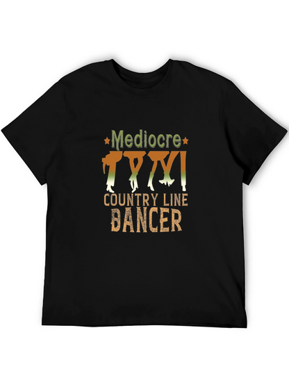 Mediocre Country Line Dancer Graphic Tee