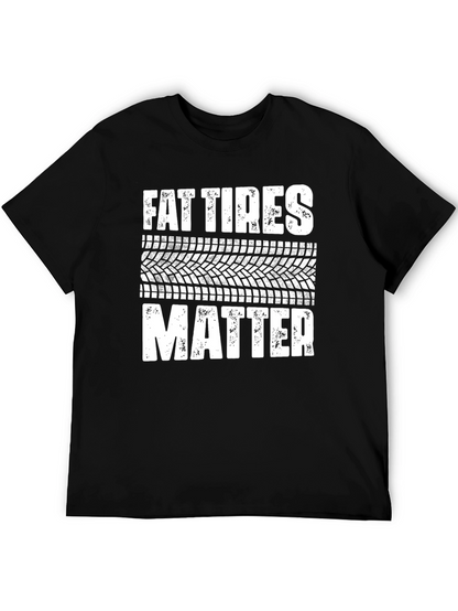 Fat Tires Matter Graphic Tee - Black Cotton T-Shirt