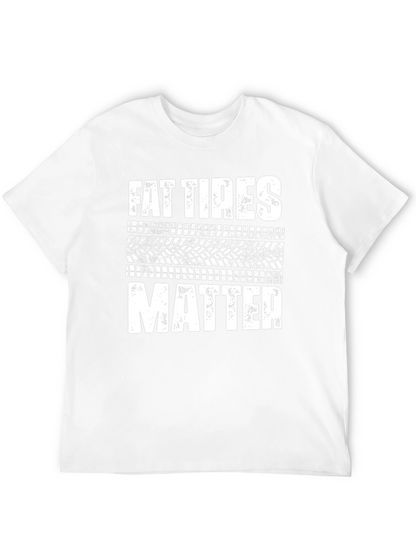 Fat Tires Matter Graphic Tee - Black Cotton T-Shirt