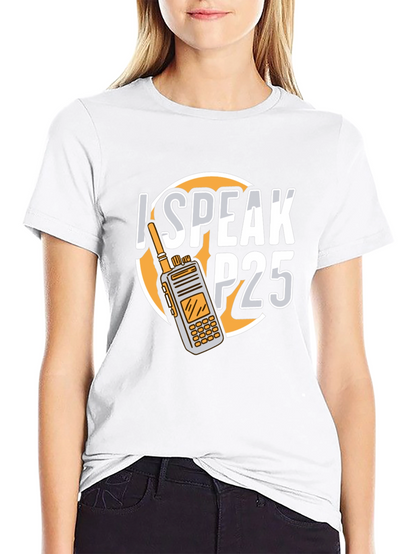I Speak P25 Radio T-Shirt