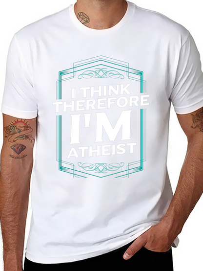 I Think Therefore Im Atheist Graphic T-Shirt