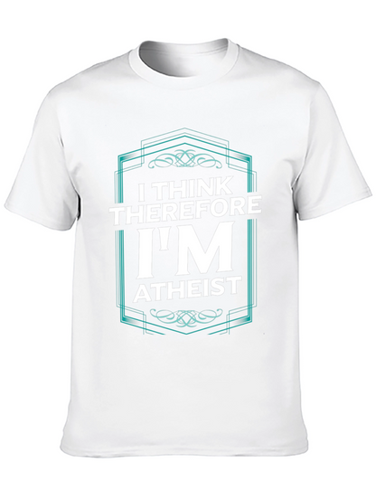 I Think Therefore Im Atheist Graphic T-Shirt