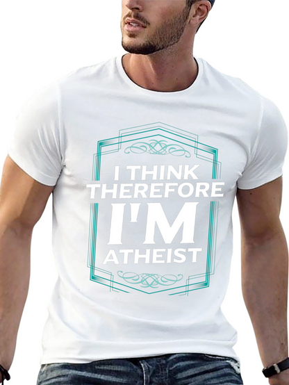 I Think Therefore Im Atheist Graphic T-Shirt