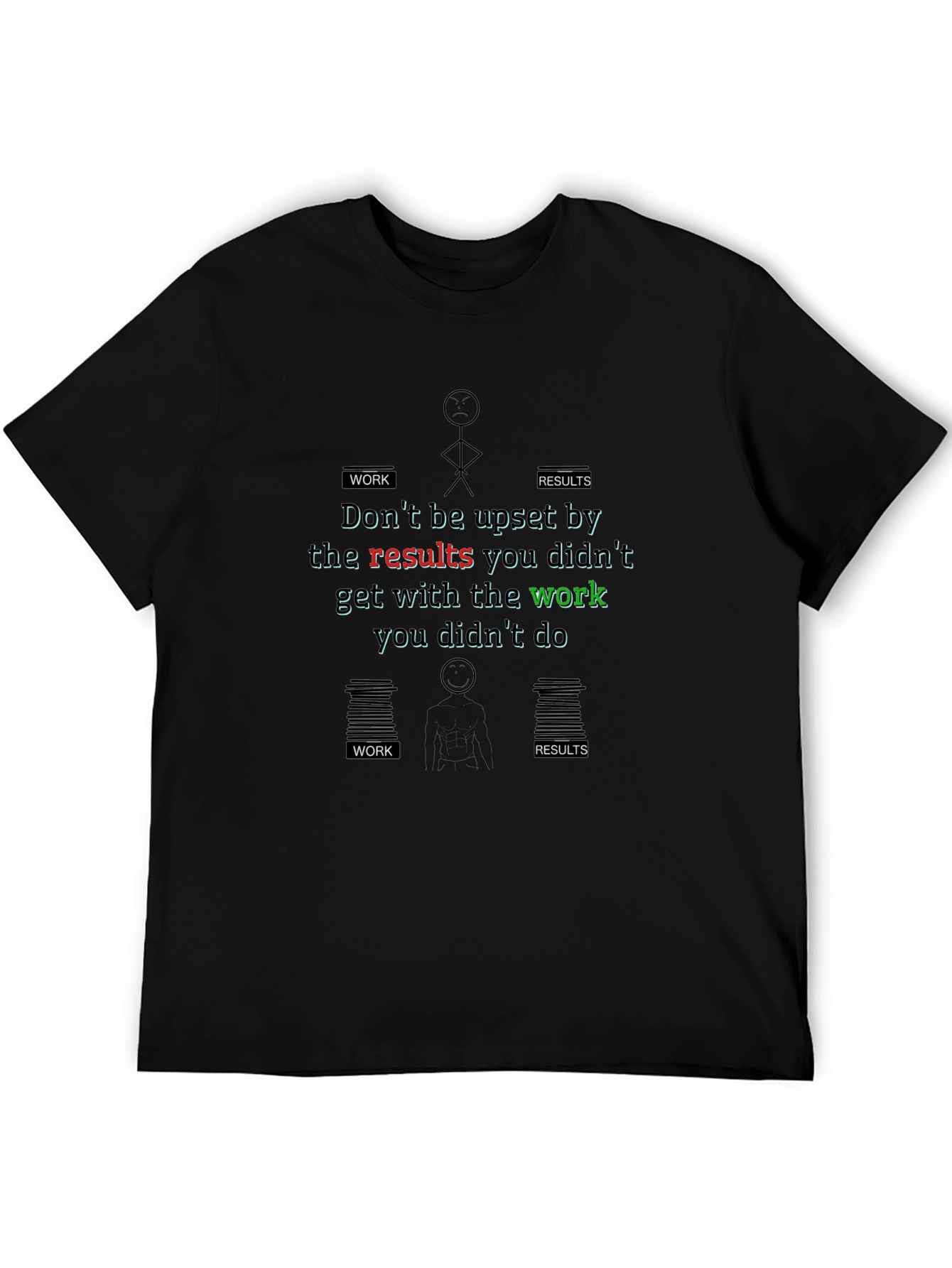 Work and Results Graphic T-Shirt