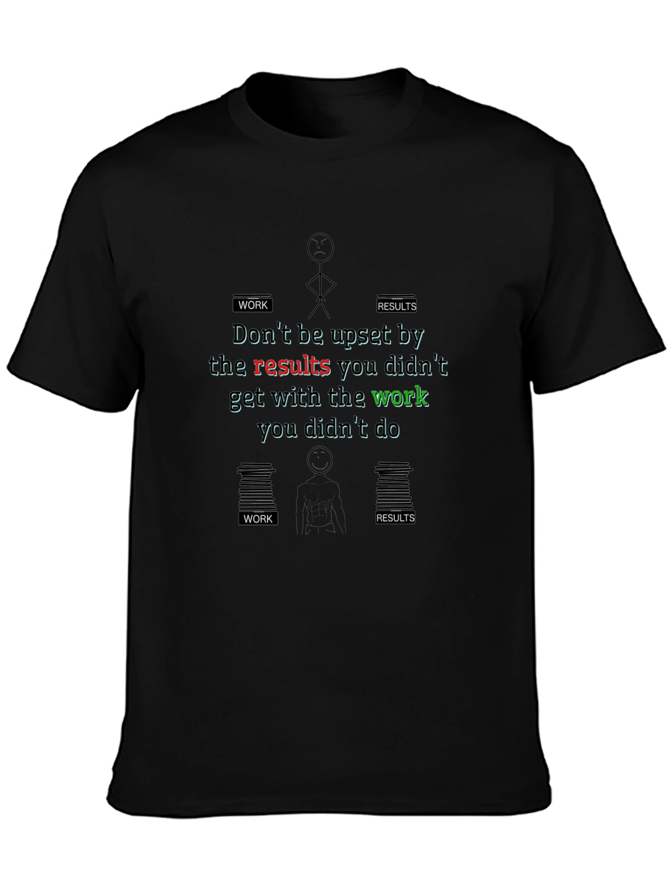 Work and Results Graphic T-Shirt