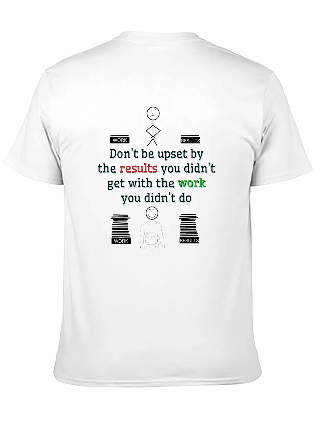 Work and Results Graphic T-Shirt