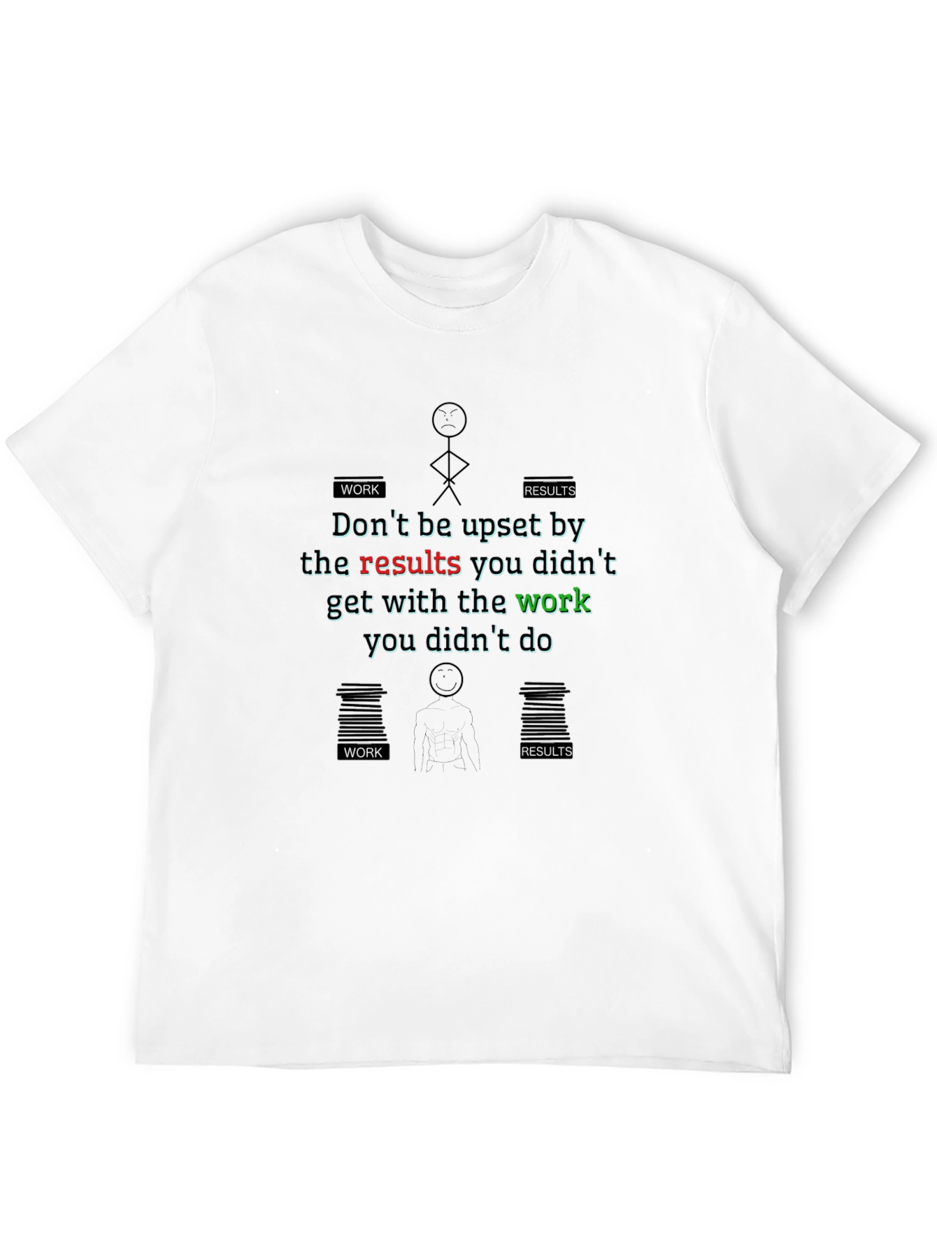 Work and Results Graphic T-Shirt