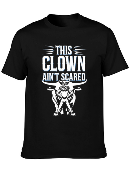 This Clown Aint Scared Mens Black Graphic Tee
