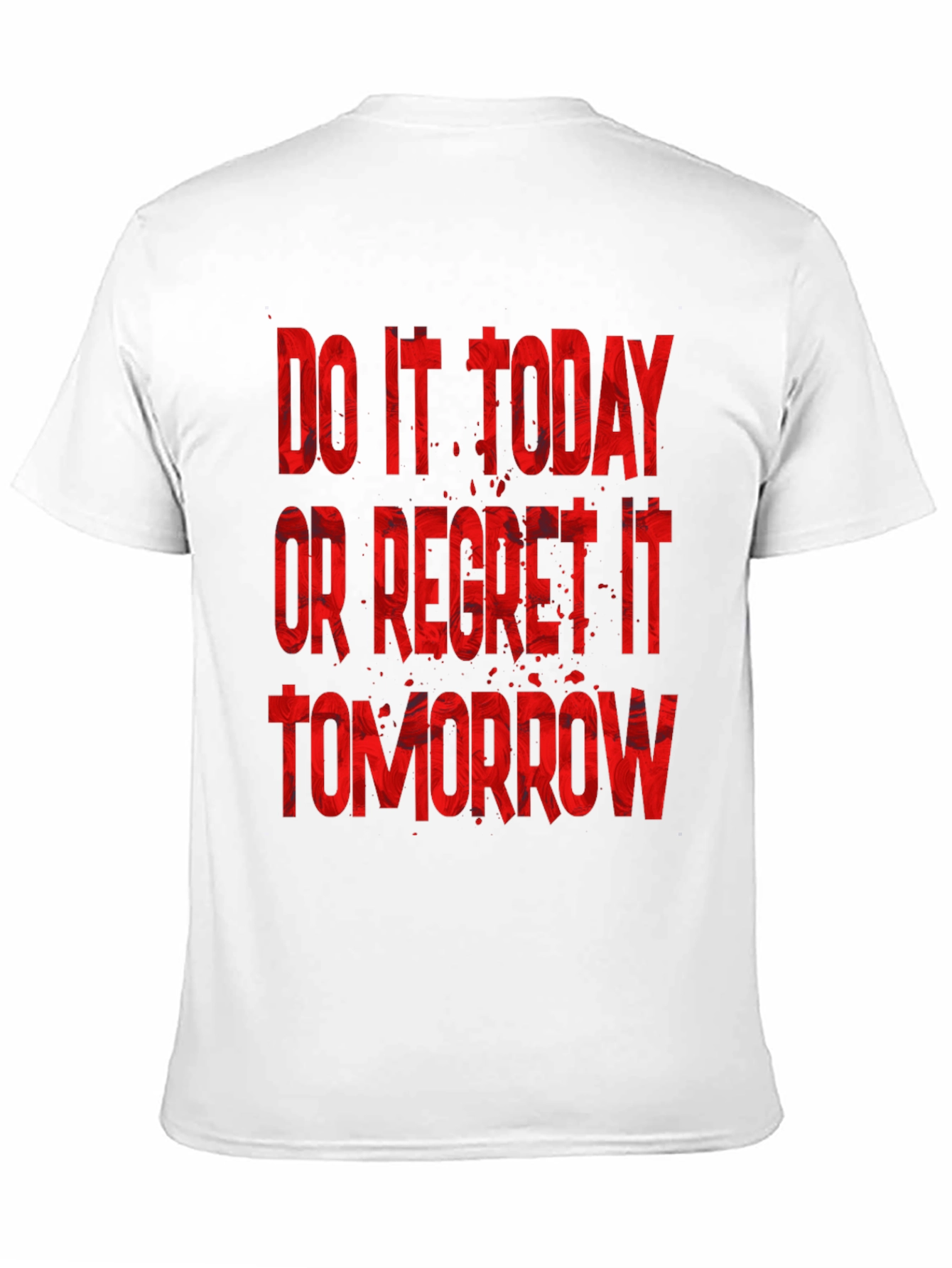 Do It Today T-Shirt - Motivational Graphic Tee