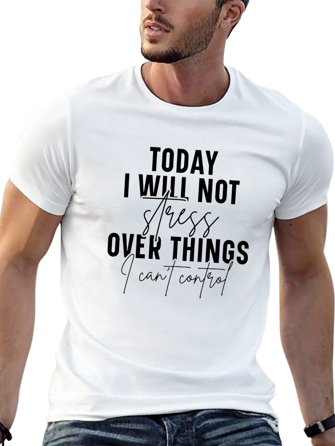 Motivational T-Shirt - Today I Will Not Stress