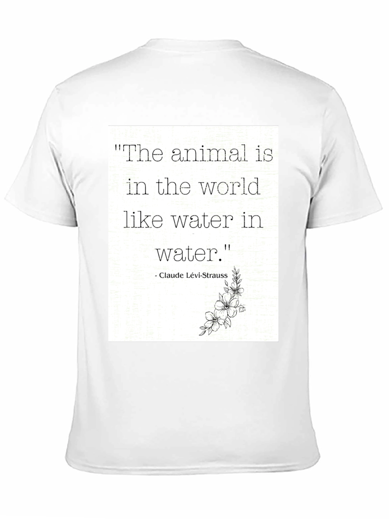 Animal Quote T-Shirt: Claude Lévi-Strauss Inspired Tee