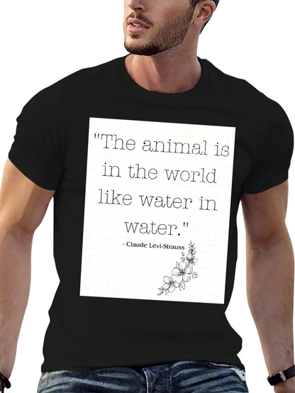 Animal Quote T-Shirt: Claude Lévi-Strauss Inspired Tee