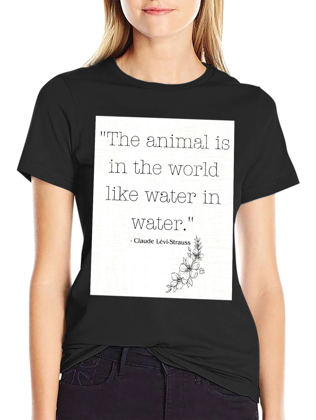 Animal Quote T-Shirt: Claude Lévi-Strauss Inspired Tee