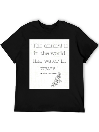 Animal Quote T-Shirt: Claude Lévi-Strauss Inspired Tee