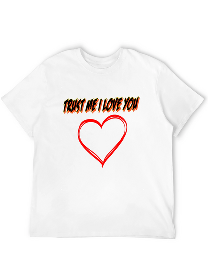 Trust Me I Love You Graphic Tee