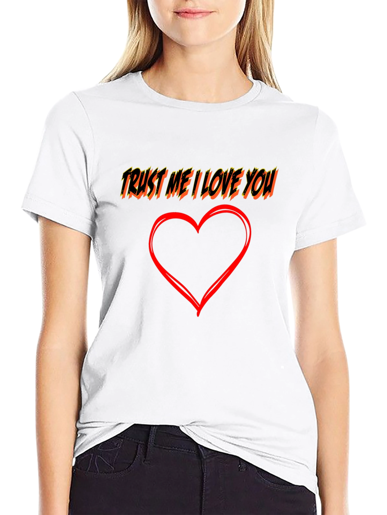 Trust Me I Love You Graphic Tee