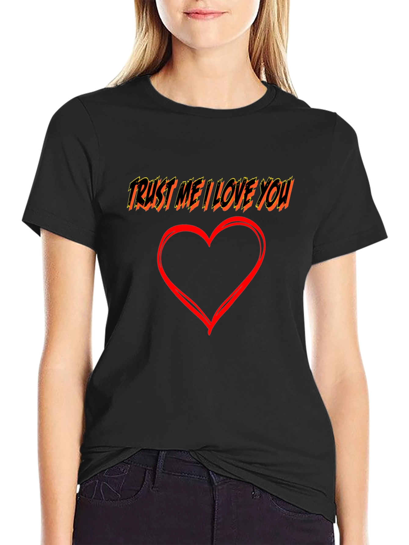 Trust Me I Love You Graphic Tee