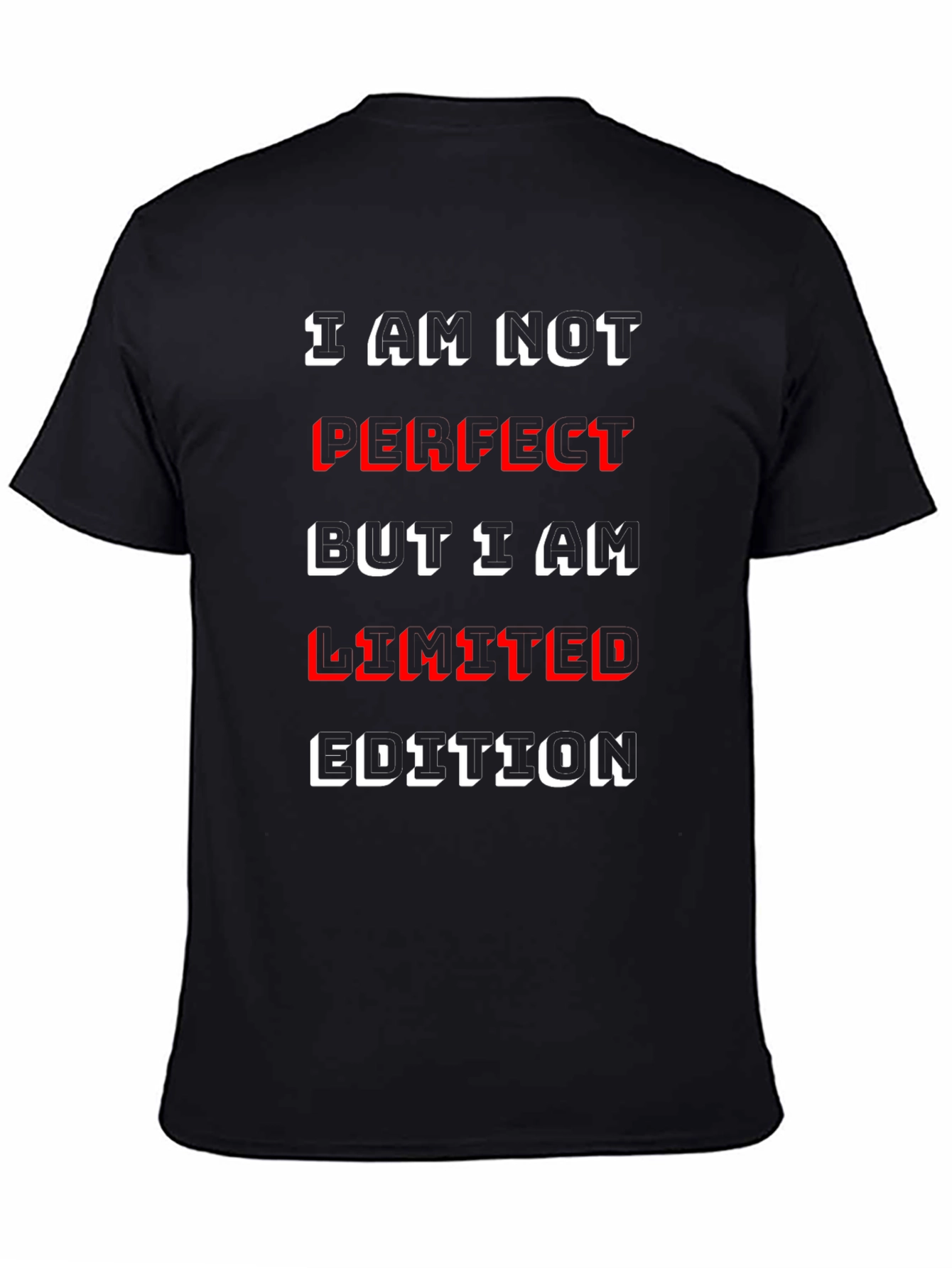 I AM NOT Perfect Limited Edition Graphic Tee