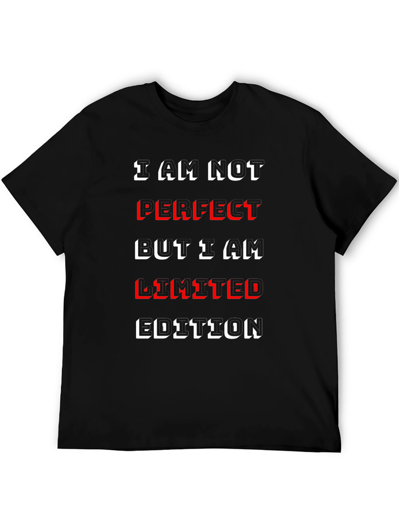 I AM NOT Perfect Limited Edition Graphic Tee