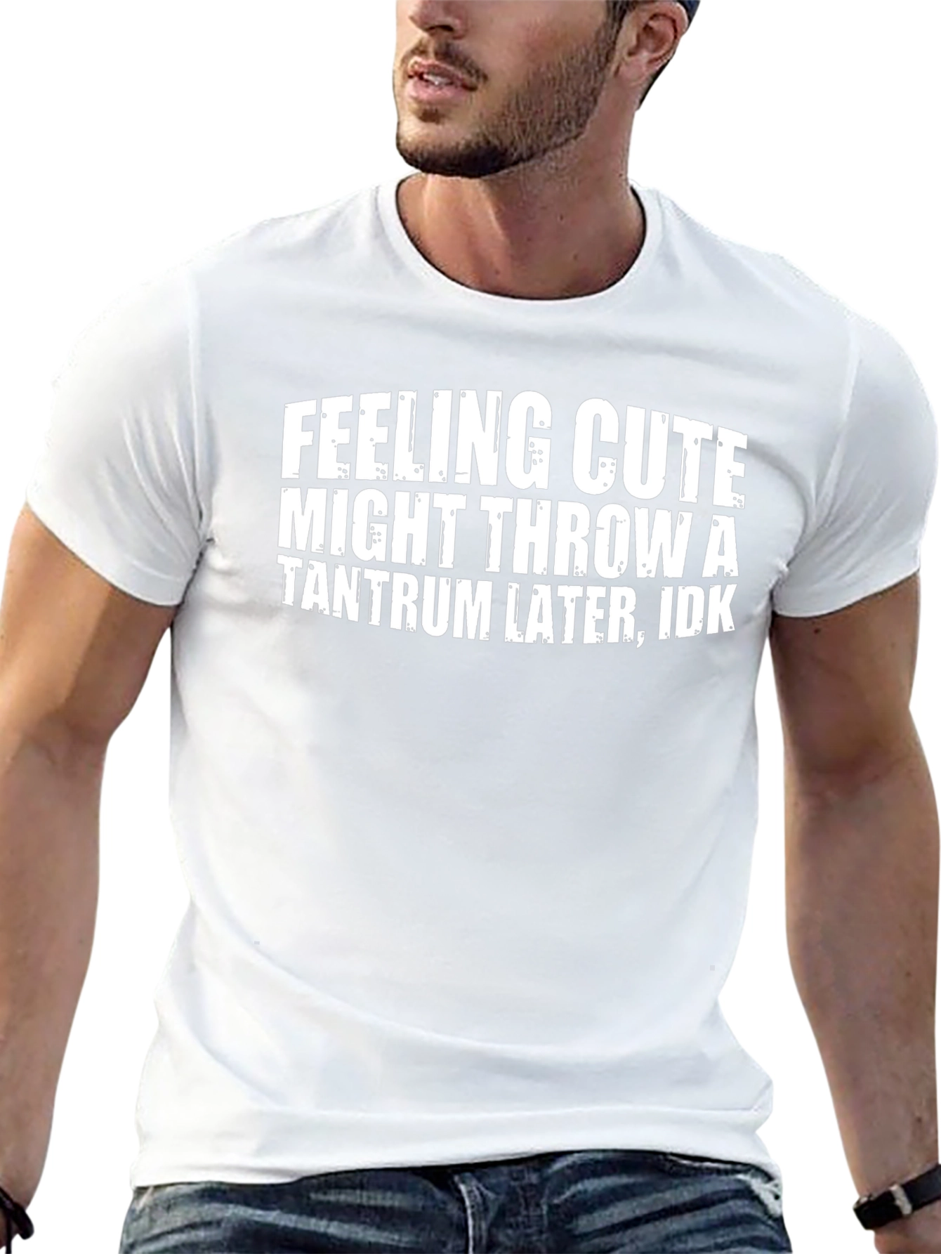 Funny Graphic Tee - Feeling Cute Tantrum T-Shirt