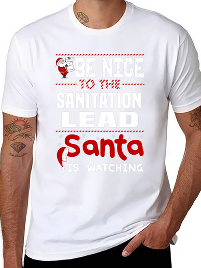 Be Nice to the Sanitation Lead Santa Watching T-Shirt