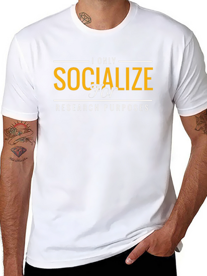 Socialize for Research Purposes T-Shirt