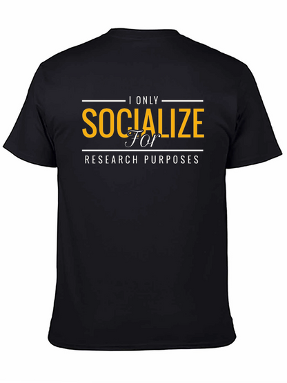 Socialize for Research Purposes T-Shirt