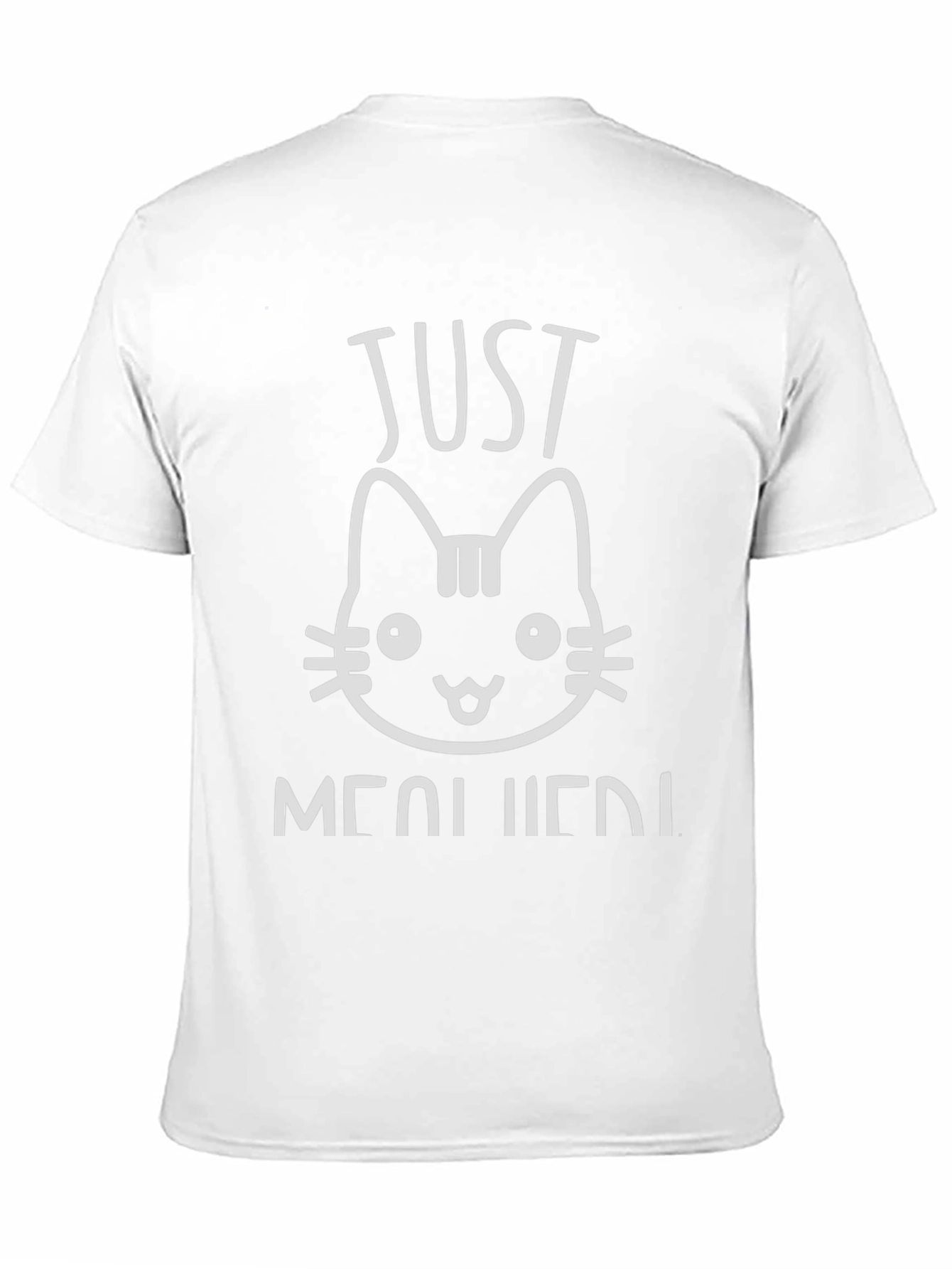 Just Meowried T-Shirt - Funny Cat Tee