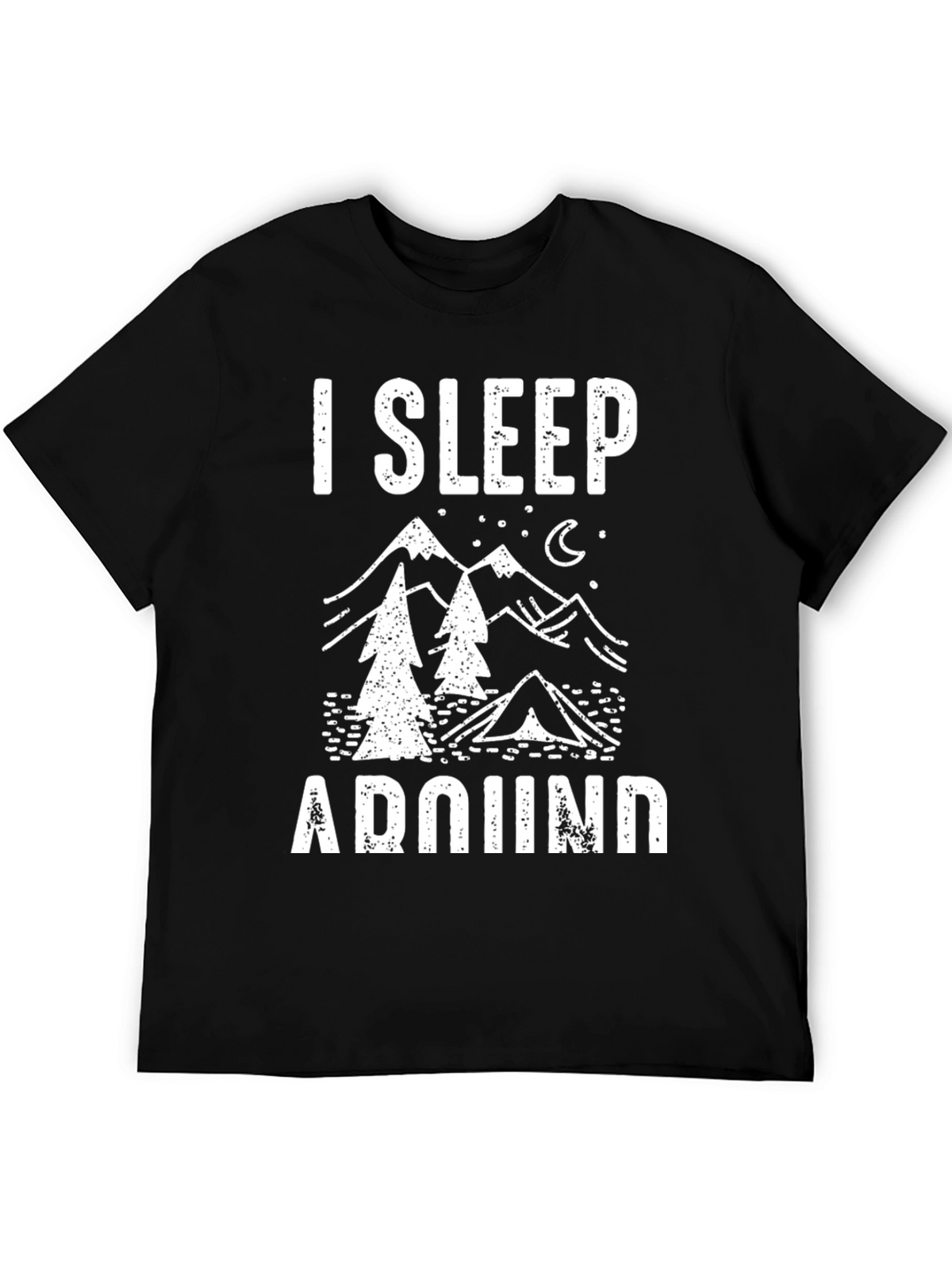 I Sleep Around Camping Graphic Tee