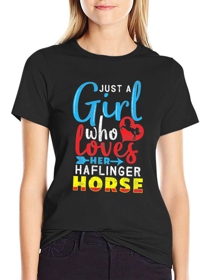 Just A Girl Who Loves Haflinger Horse T-Shirt