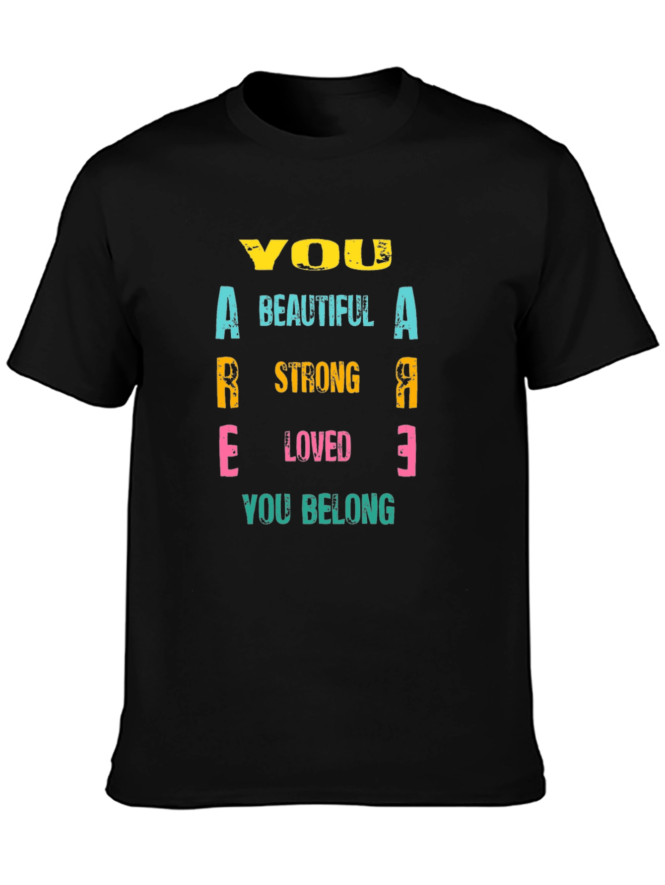Inspirational You Are T-Shirt - Black