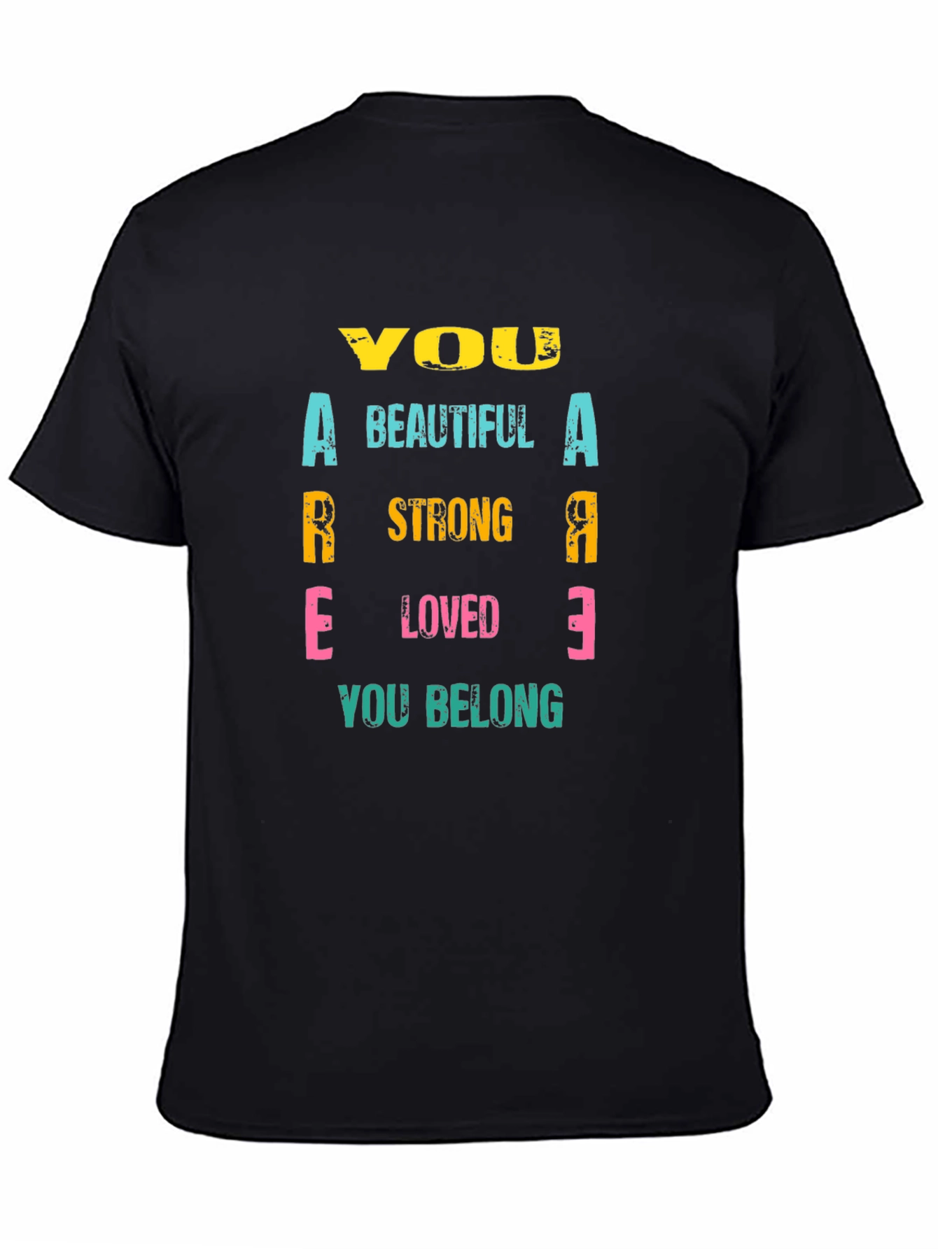 Inspirational You Are T-Shirt - Black