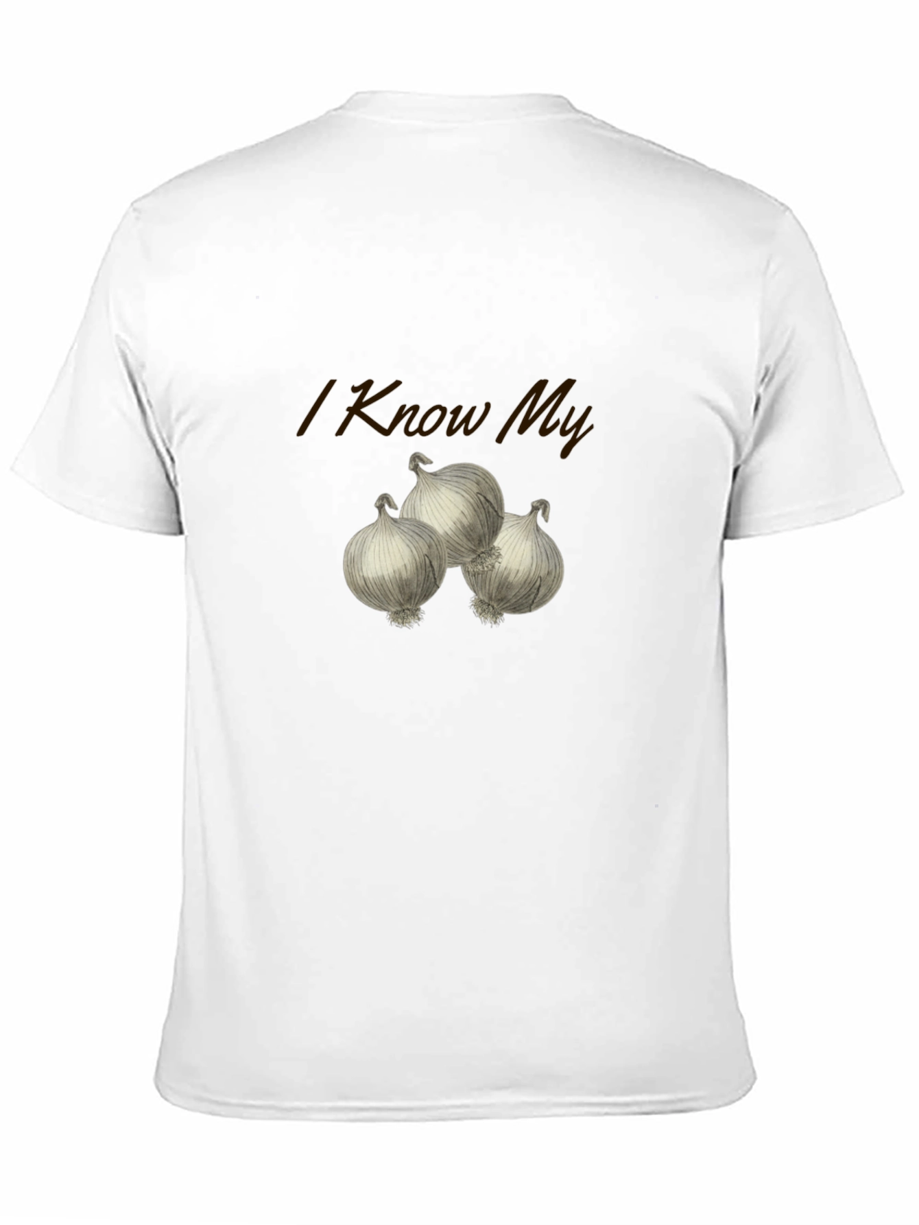I Know My Onions T-Shirt - Funny Foodie Tee