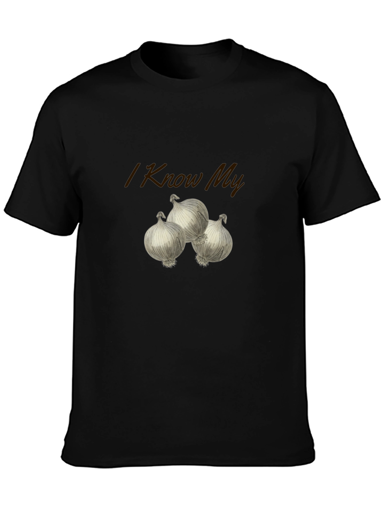 I Know My Onions T-Shirt - Funny Foodie Tee