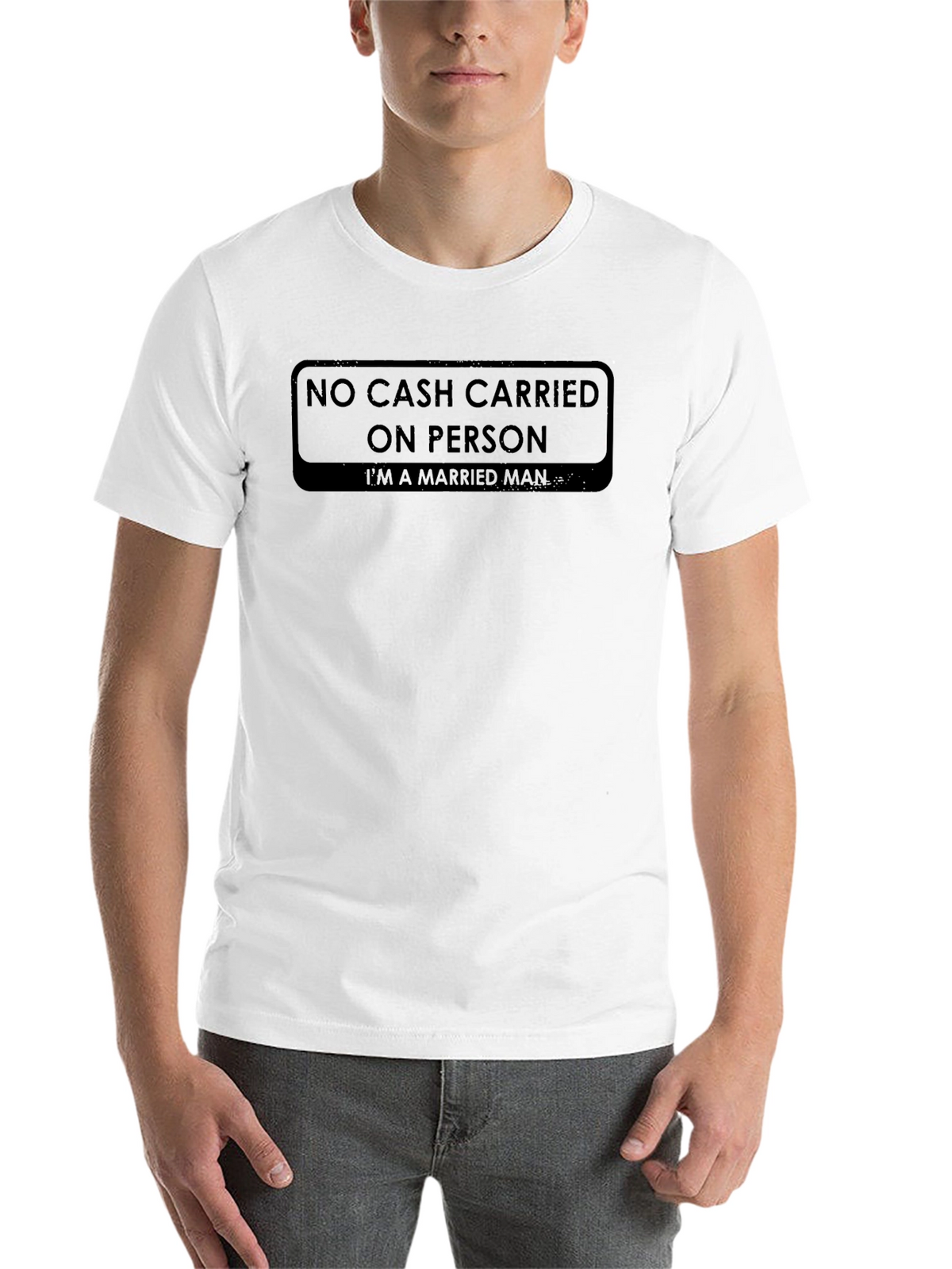 No Cash Carried On Person T-Shirt