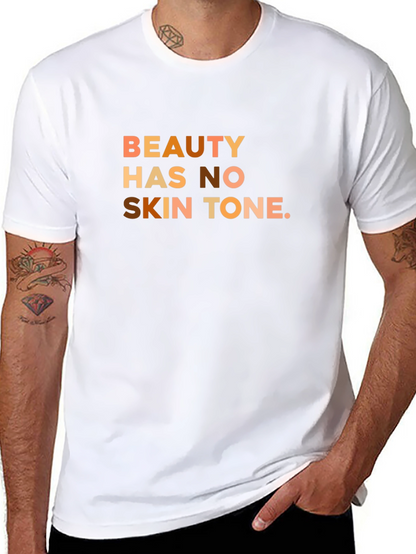 Beauty Has No Skin Tone T-Shirt